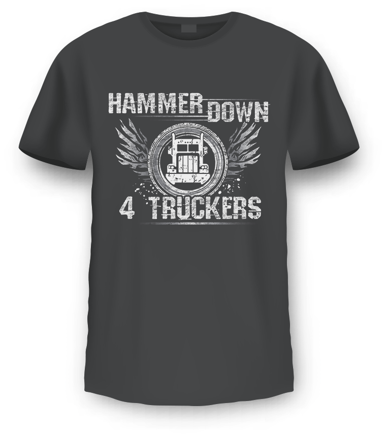 Hammer Down 4 Truckers T-Shirt Fundraiser | RoadWarriors